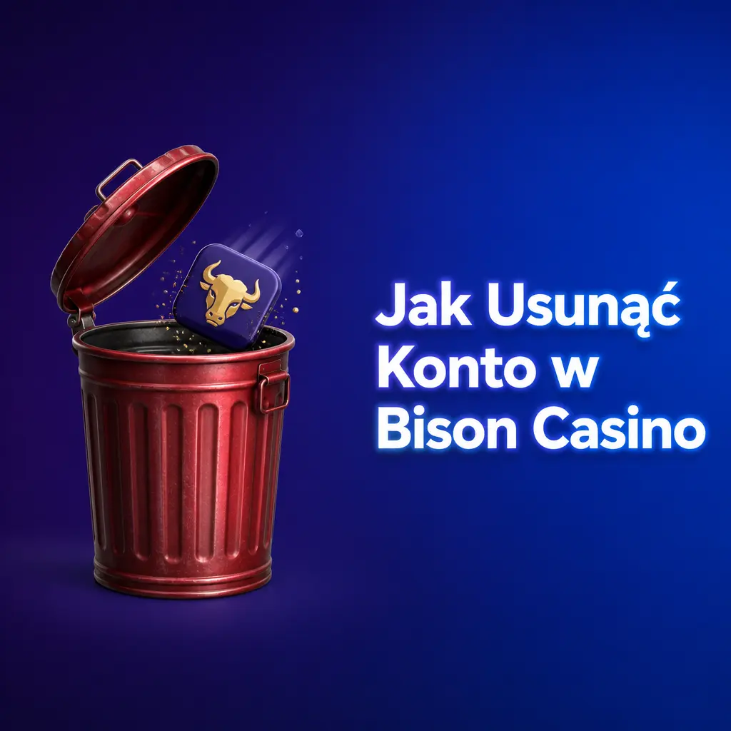 Usuwanie konta w Bison Casino